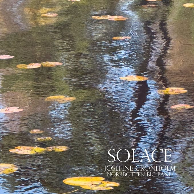 Josefine Cronholm, Norrbotten Big Band - Solace (2 LP)