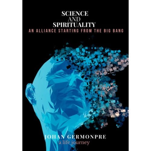 Science And Spirituality - Johan Germonpré