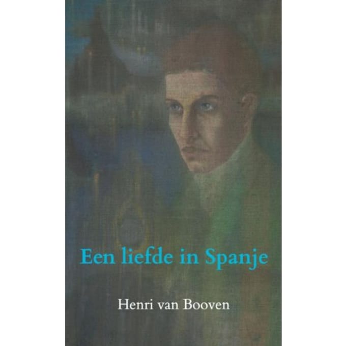 Een Liefde In Spanje - Henri Van Booven