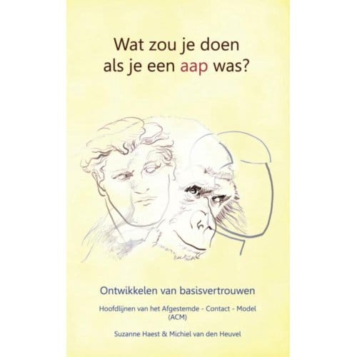 Wat Zou Je Doen Als Je Een Aap Was? - Suzanne Haest