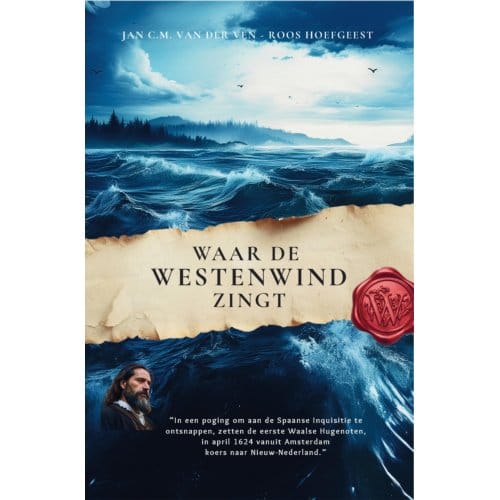 Waar De Westenwind Zingt - Jan C.M. Van der Ven