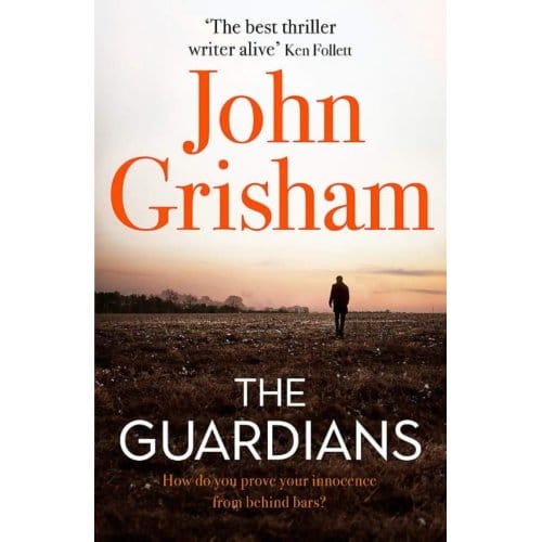 The Guardians - John Grisham