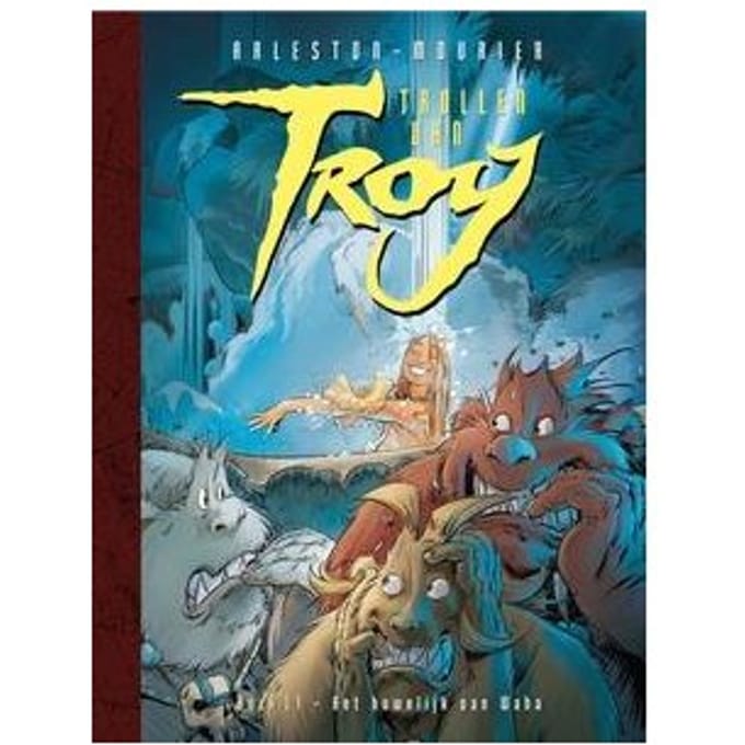 Het Huwelijk Van Waha - Trollen Van Troy - Christophe Arleston