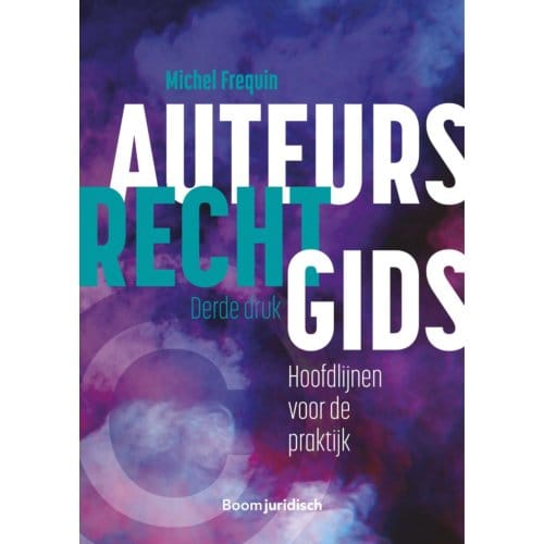 Auteursrechtgids - Boom Juridische Studieboeken - M.J. Frequin