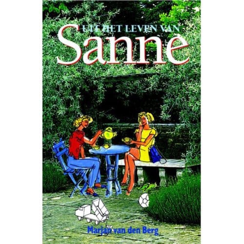 Uit Het Leven Van Sanne - Sanne - Marjan Berg