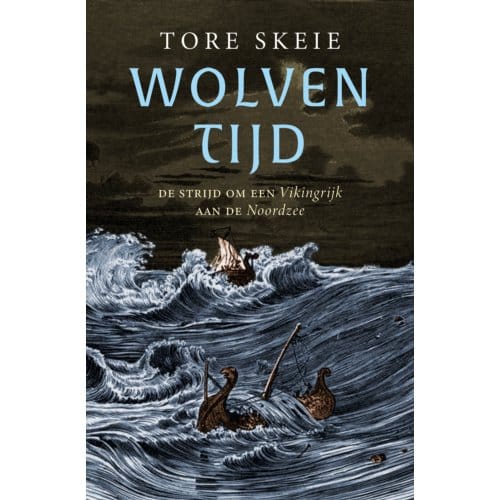 Wolventijd - Tore Skeie