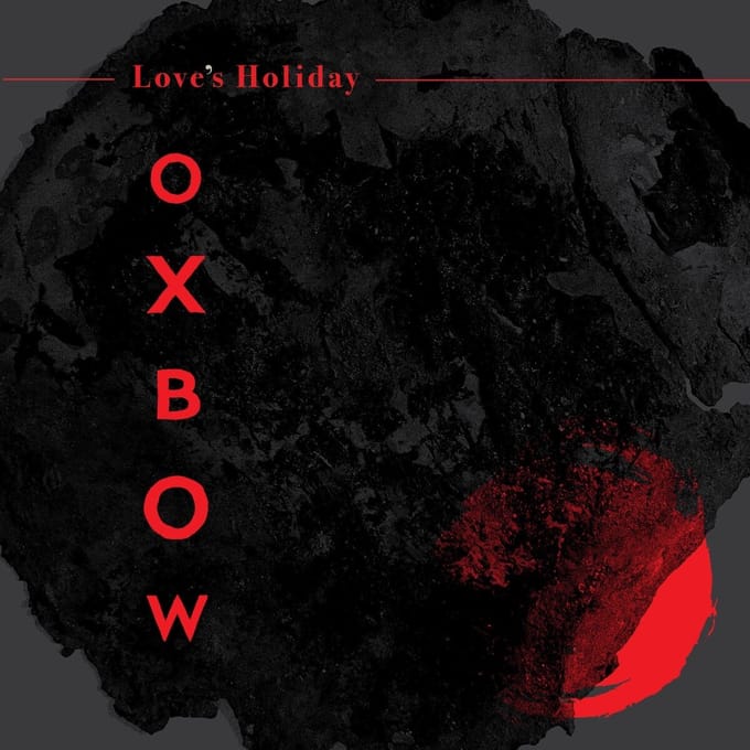 Oxbow - Love's Holiday (CD)