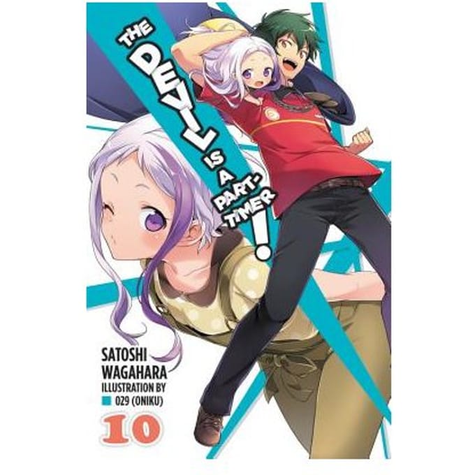 The Devil Is A Part-Timer!, Vol. 10 (Light Novel) - Satoshi Wagahara