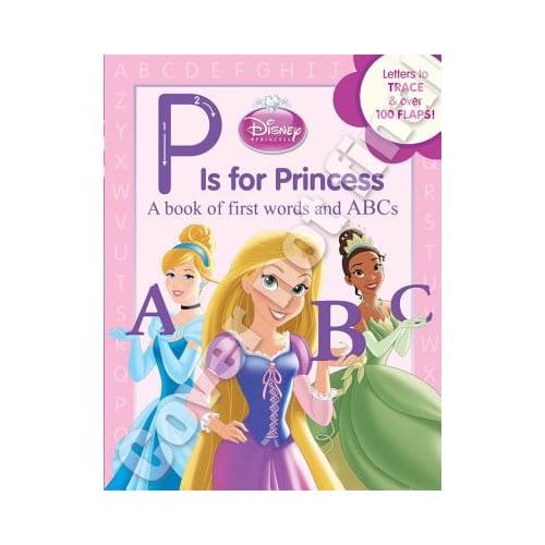 Disney Princess P Is For Princess - DISNEY BOOK GROUP