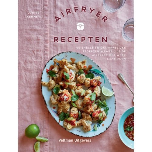 Airfryer Recepten - Louise Kenney
