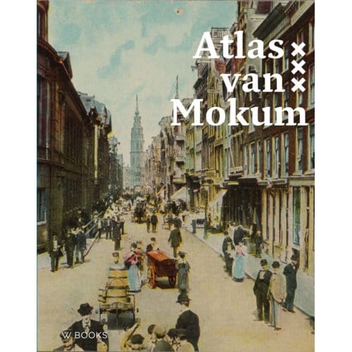 Atlas Van Mokum - Maarten Hell