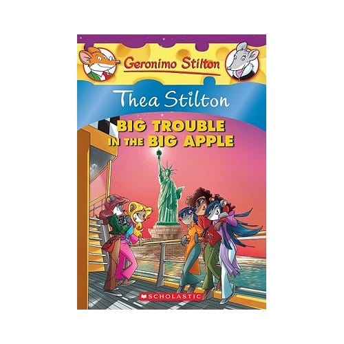 Thea Stilton: Big Trouble In The Big Apple: A Geronimo Stilton Adventure (Thea Stilton #8) - Thea Stilton