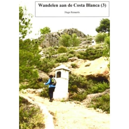 Wandelroutes Aan De Costa Blanca - Hugo Renaerts