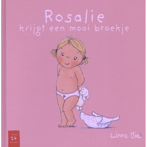 Rosalie Krijgt Een Mooi Broekje - L. Bie