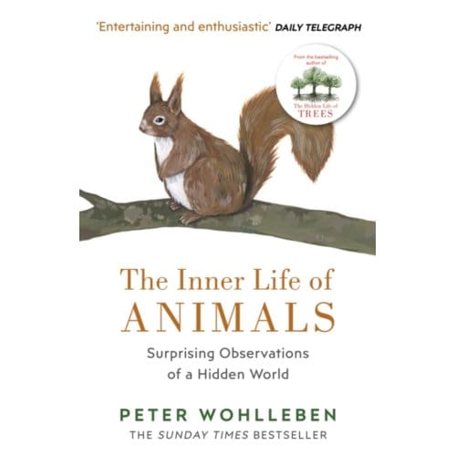 The Inner Life Of Animals - Peter Wohlleben