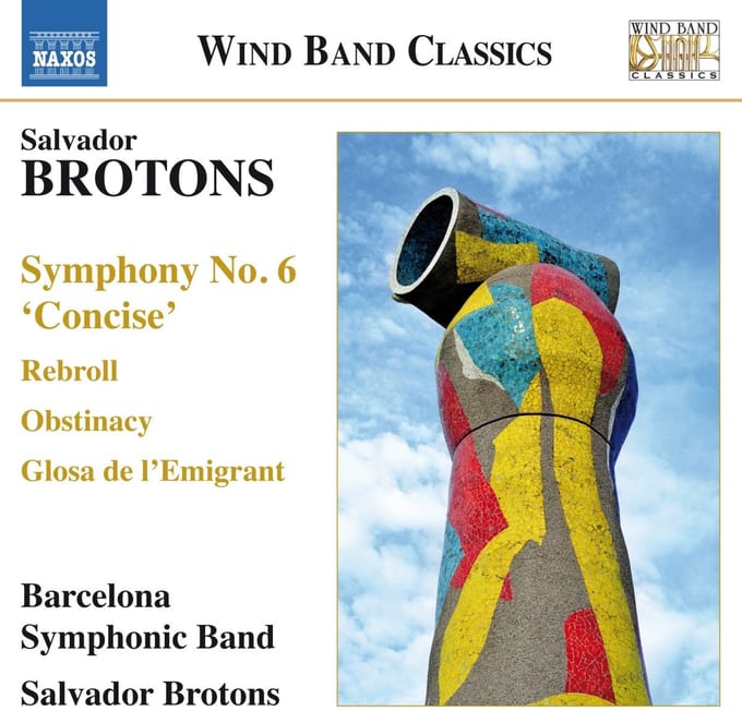 Salvador Brotons, Banda Municipal De Barcelona - Symphony No. 6 'Concise' (CD)