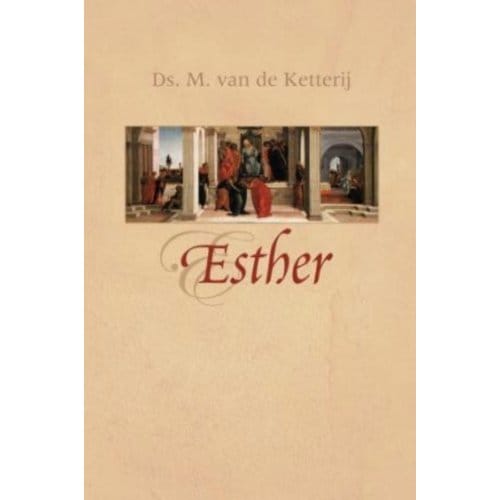Esther - M. van de Ketterij