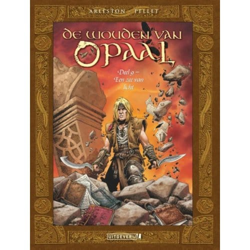 Een Zee Van Licht - De Wouden Van Opaal - Christophe Arleston
