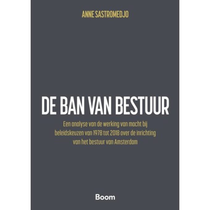 De Ban Van Bestuur - Anne Sastromedjo