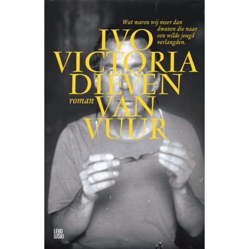 Dieven Van Vuur - Ivo Victoria