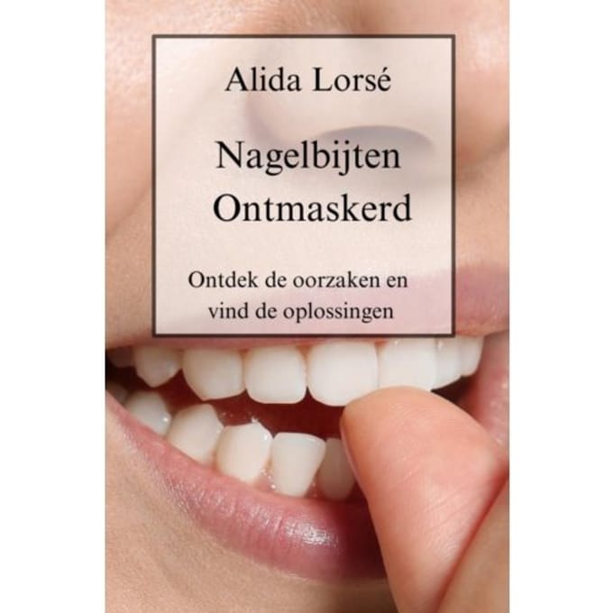 Nagelbijten Ontmaskerd - Alida Lorsé