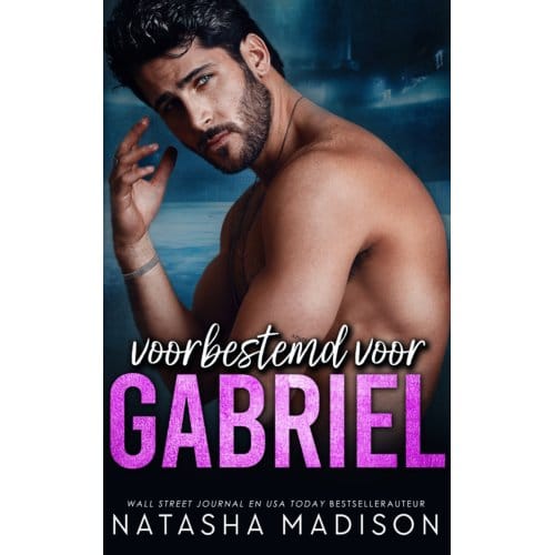 Voorbestemd Voor Gabriel - Voorbestemd - Natasha Madison