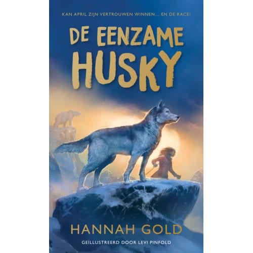De Eenzame Husky - Hannah Gold