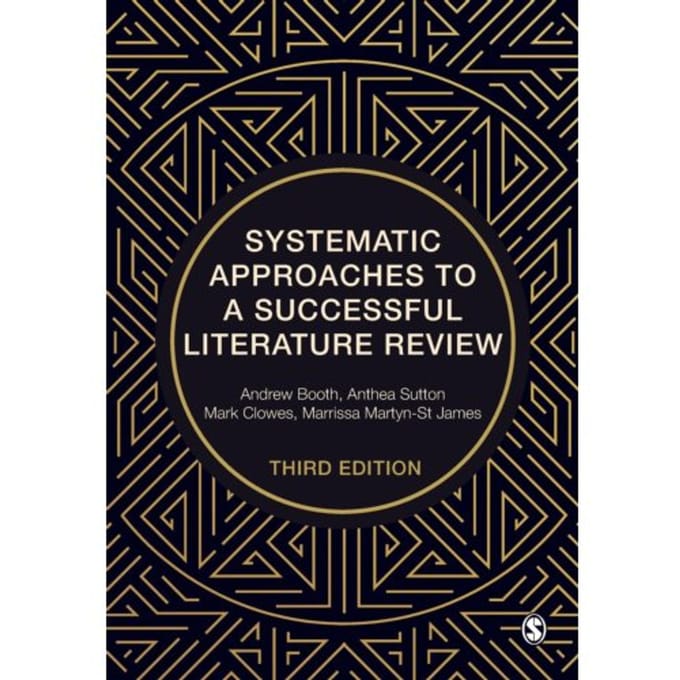 Systematic Approaches To A Successful Literature Review - Booth, Andrew