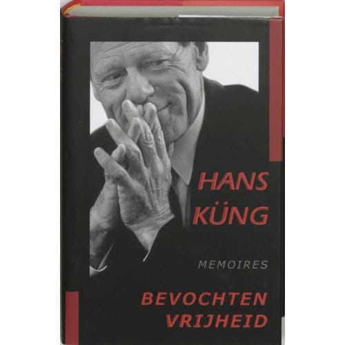 Bevochten Vrijheid - Hans Kung
