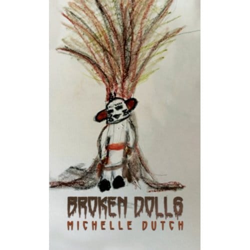 Broken Dolls - Michelle Dutch