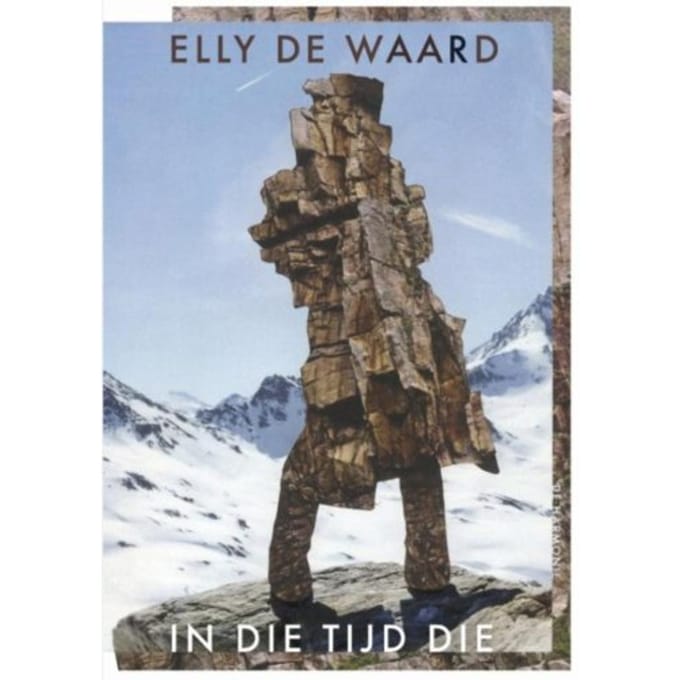 In Die Tijd Die - Elly de Waard