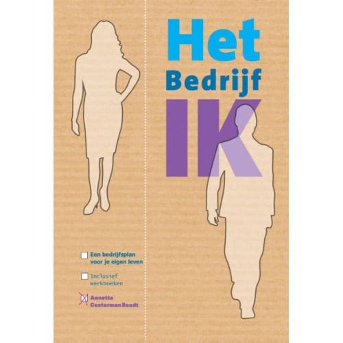 Het Bedrijf Ik - Annette Costerman Boodt