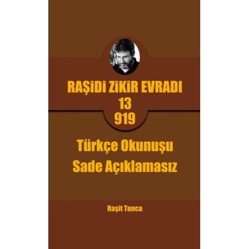 Raşidi Zikir Evradı Pro13.919 Türkçe Okunuşu - Raşit Tunca