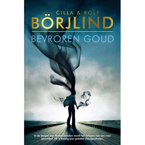 Bevroren Goud - Rönning & Stilton - Cilla Börjlind