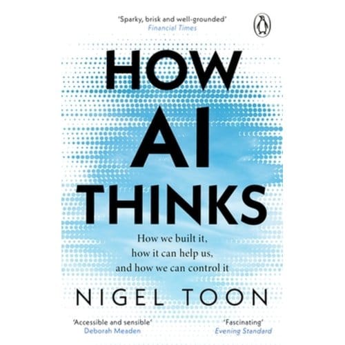How Ai Thinks - Nigel Toon