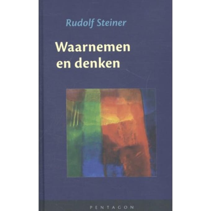 Waarnemen En Denken - Rudolf Steiner