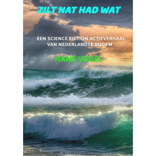 Zilt Nat Had Wat - Hans Vogel