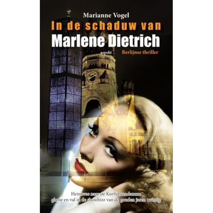 In De Schaduw Van Marlene Dietrich Glb - Marianne Vogel