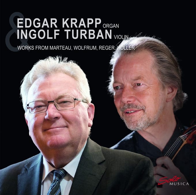 Edgar Krapp & Ingolf Turban - Works From Marteau, Wolfrum, Reger, Höller (CD)