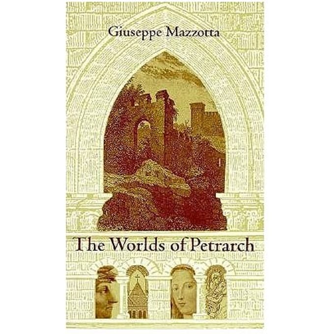 The Worlds Of Petrarch - Giuseppe Mazzotta
