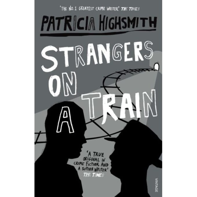 Strangers On A Train - Patricia Highsmith