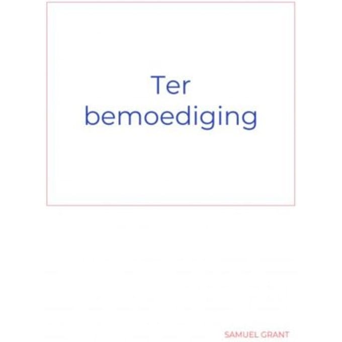 Ter Bemoediging - Samuel Grant