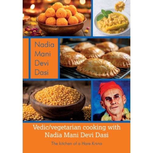 Vedic/Vegetarian Cooking With Nadia Mani Devi Dasi - Nadia Mani Devi Dasi