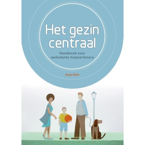 Het Gezin Centraal - Arjan Bolt
