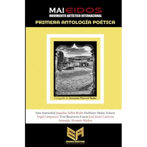 Primera Antología Poética Mai Eidos - Ediciones Abnostrom