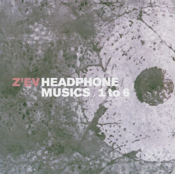 Z'EV - Headphone Musics 1 To 6 (CD)