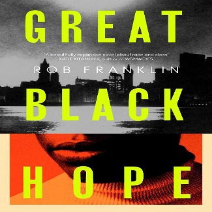 Great Black Hope - Rob Franklin
