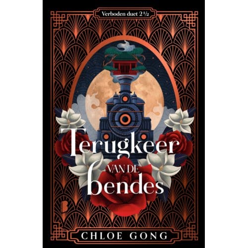 Terugkeer Van De Bendes - Verboden Duet - Chloe Gong