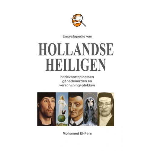 Encyclopedie Van Hollandse Heiligen - Mohamed El-Fers