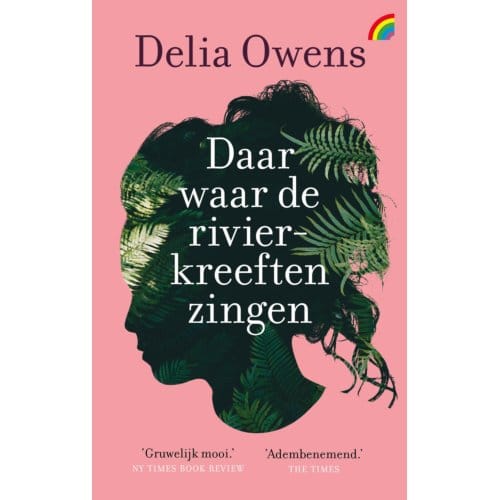 Daar Waar De Rivierkreeften Zingen - Delia Owens